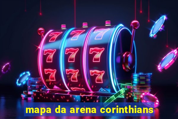 mapa da arena corinthians